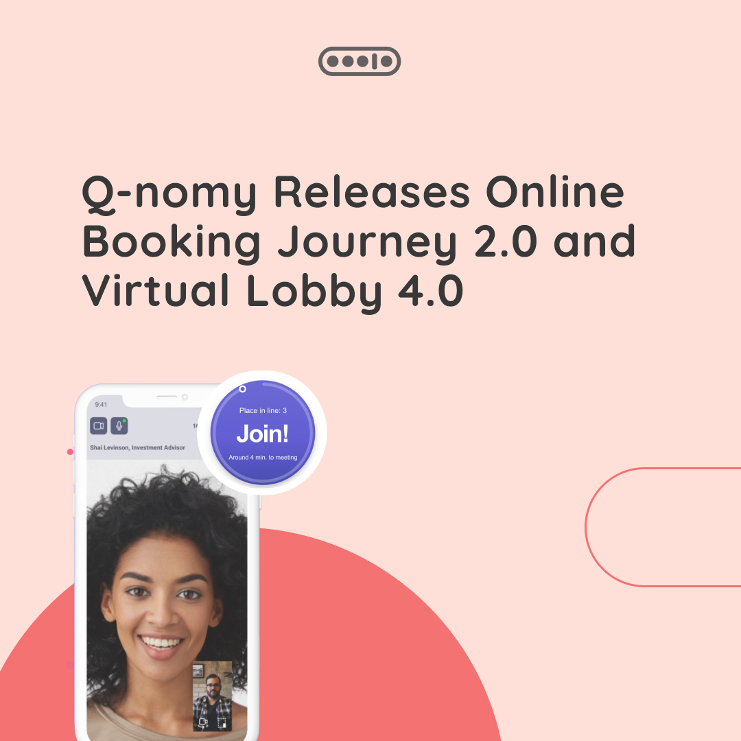 Q-nomy Releases Online Booking Journey 2.0 and Virtual Lobby 4.0